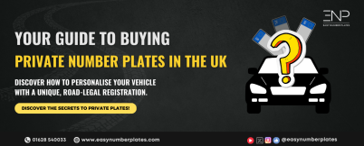Beginners Guide To Buying A Private Number Plate In The UK