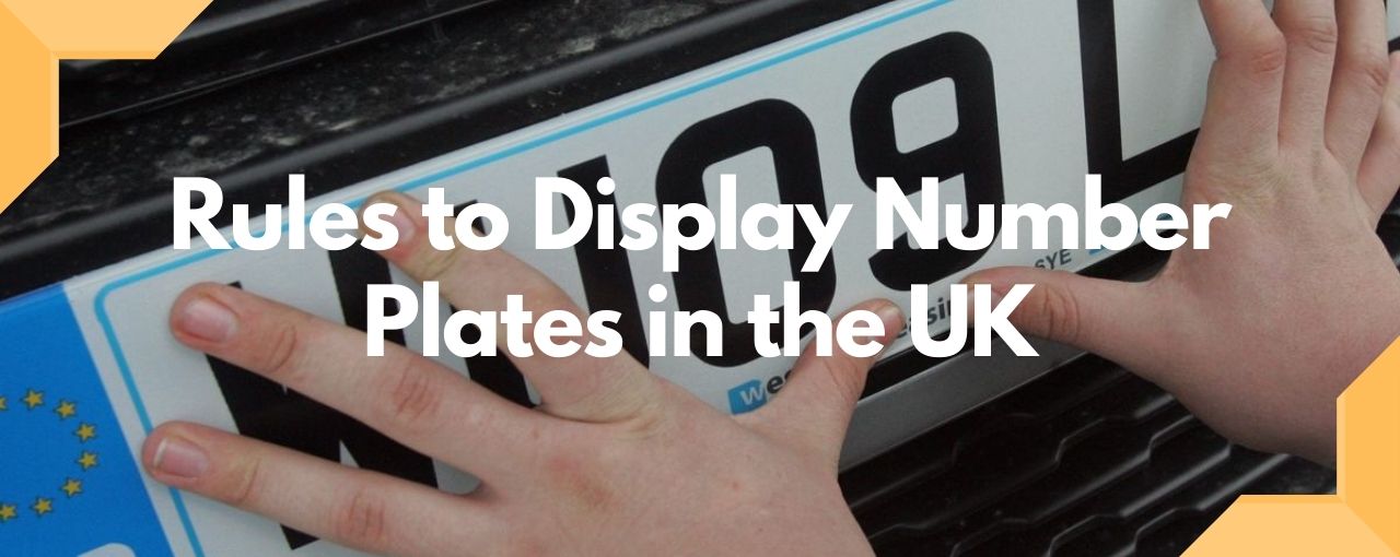 Rules to display number plates in UK